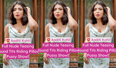 Insta Influencer Aaditi Kohli Horny Big Boobs Video
